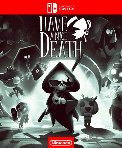 Have A Nice Death - Switch
