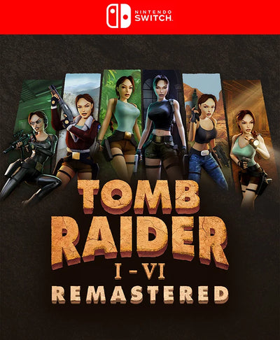 Tomb Raider I-VI Remastered - Switch