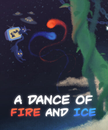 A Dance of Fire and Ice - Steam